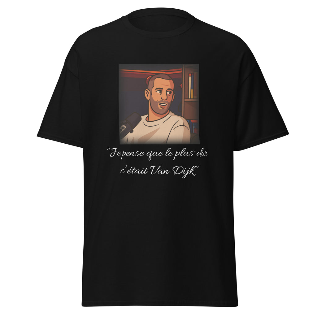 T-shirt " Le plus dur c'était VanDjik "